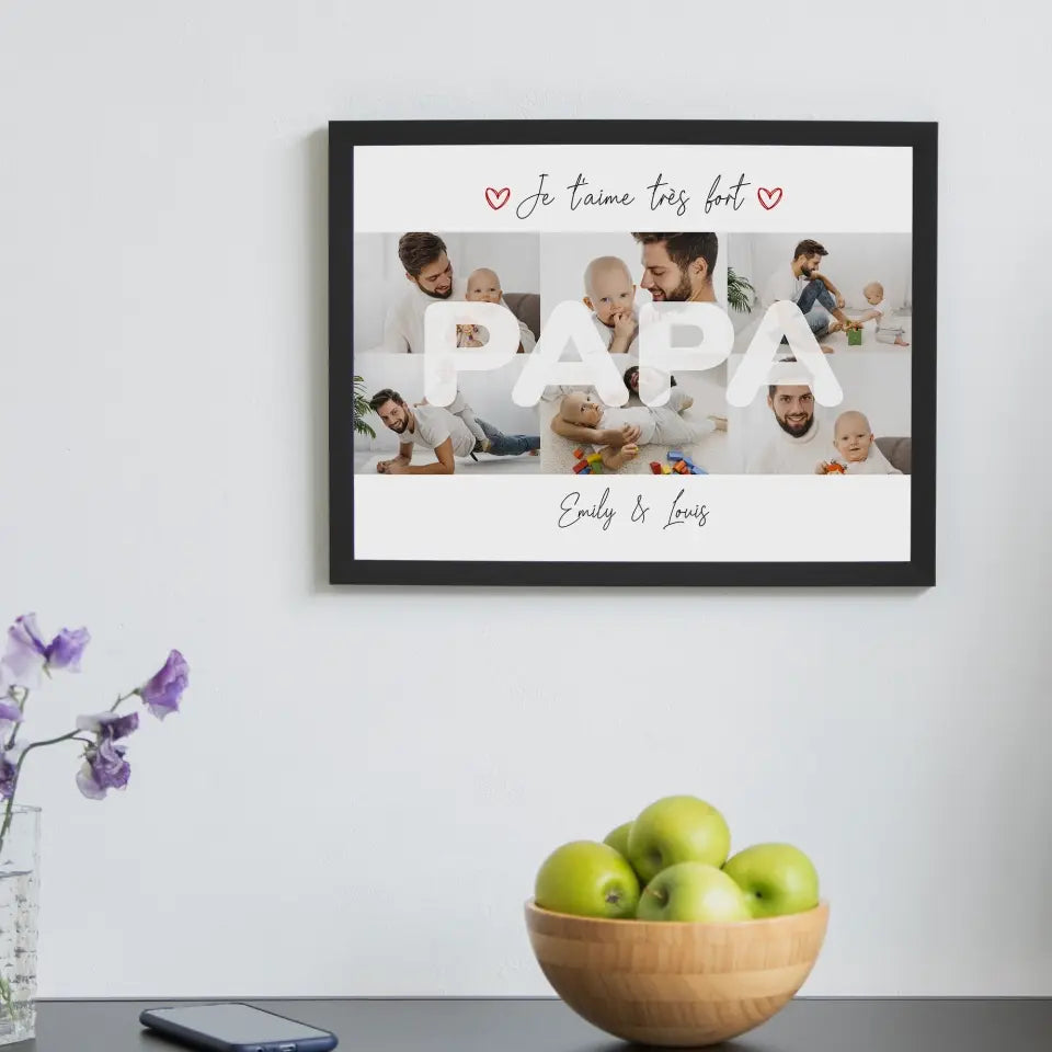 Papa je t'aime très fort - Affiche personnalisée