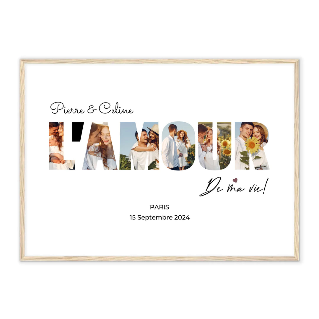 L'amour De Ma Vie - Affiche personnalisée