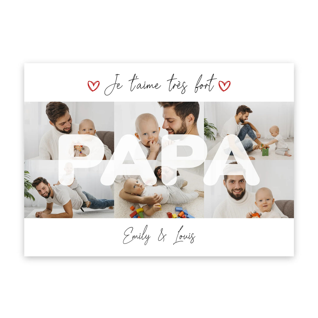 Papa je t'aime très fort - Affiche personnalisée