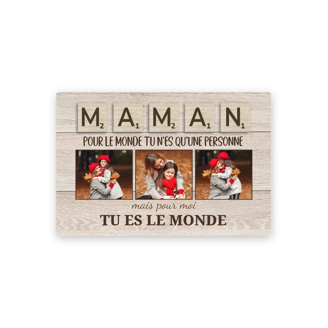 Maman pour nous tu es le monde - Toile personnalisée