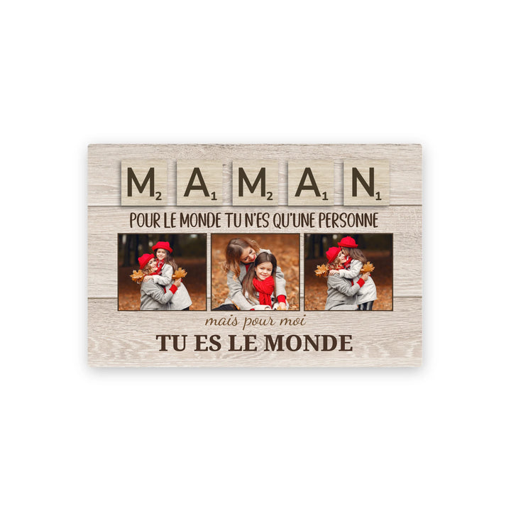 Maman pour nous tu es le monde - Toile personnalisée